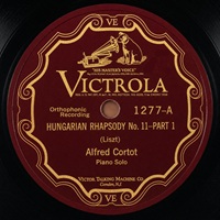 Victorola : Cortot - Liszt Hungarian Rhapsody No. 11