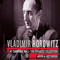 �Sony Classical Carnegie Hall Presents : Horowitz - Haydn, Beethoven